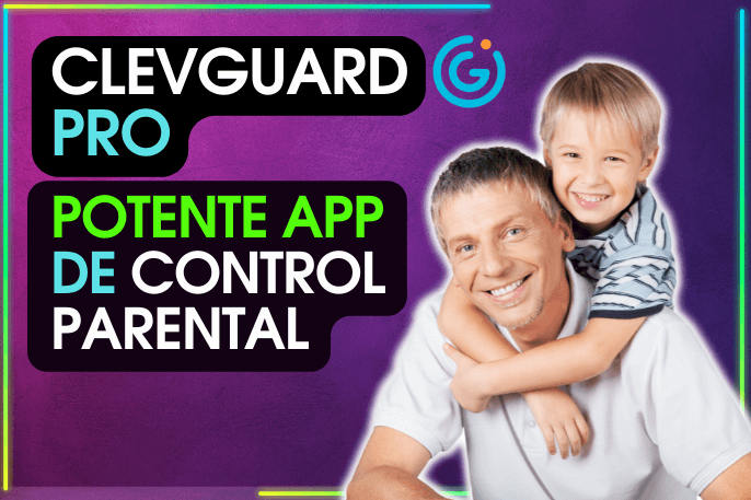 Clevguard Pro Una Poderosa Aplicación de Control Parental