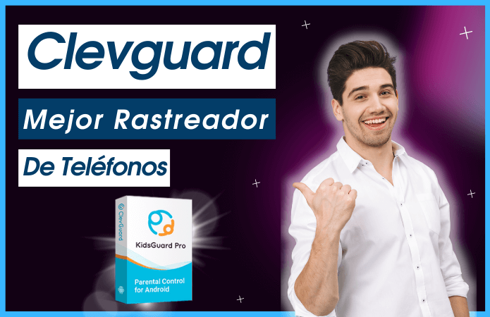 Clevguard apk el Mejor rastreador de telefonos para android y ios