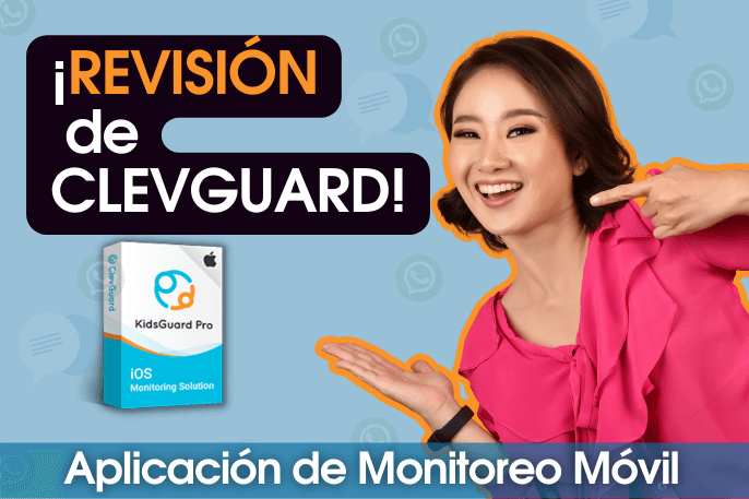 revisión de clevguard o kidsguard pro para android o ios